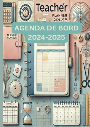Agenda de Bord 2024-2025 Planificateur scolaire pour enseignant