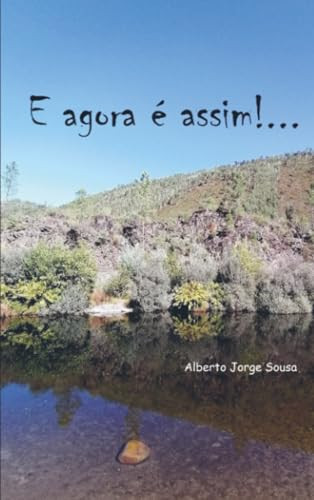 E agora é assim!... (Portuguese Edition)