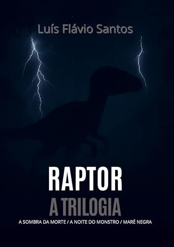 Raptor: A Trilogia