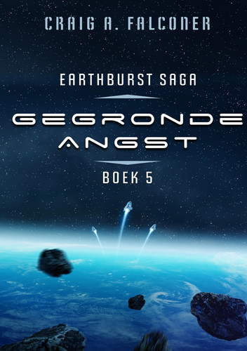Gegronde angst: Earthburst Saga 5