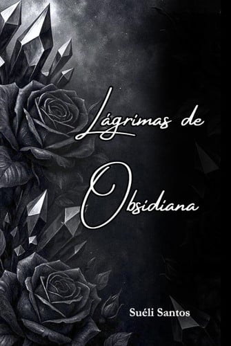 Lágrimas de Obsidiana (Portuguese Edition)