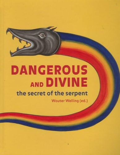 Dangerous and Divine The Secret of the Serpent
