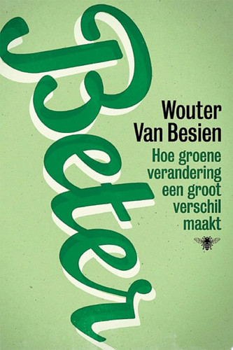Beter hoe groene verandering een groot verschil maken