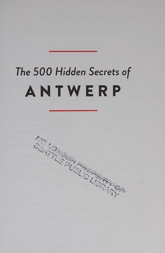The 500 Hidden Secrets of Antwerp