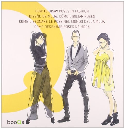 How to draw poses in fashion. Ediz. multilingue