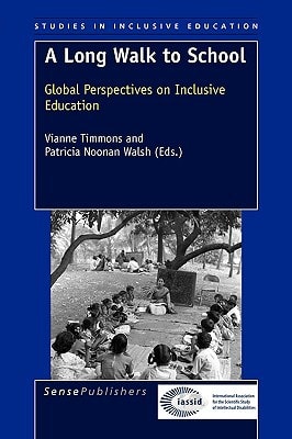 A Long Walk to School Global Perspectives on Inclusive Education