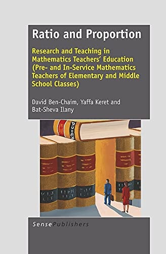 Ratio and Proportion Research and Teaching in Mathematics Teachers' Education (pre- and In-service Mathematics Teachers of Elementary and Middle School Classes)