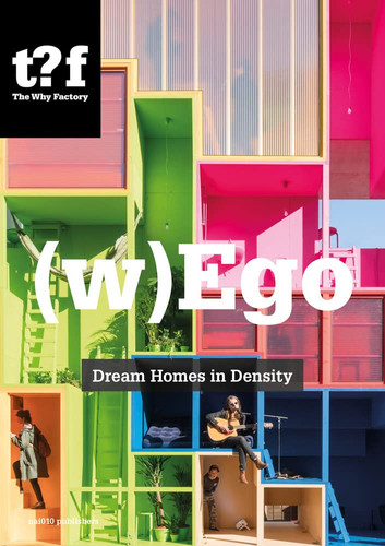 (W)Ego Dream Homes in Density