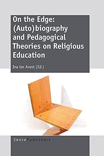On the Edge (Auto)biography and Pedagogical Theories on Religious Education
