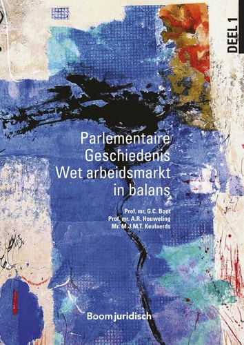 Parlementaire geschiedenis Wet arbeidsmarkt in balans