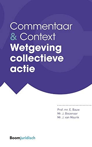 Commentaar & Context Wetgeving collectieve actie