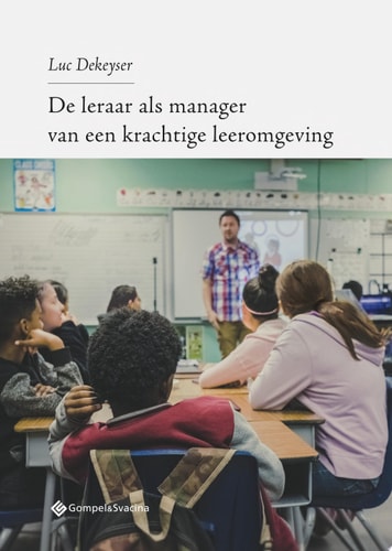 De leraar als manager van een krachtige leeromgeving