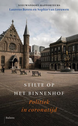 Stilte op het Binnenhof politiek in coronatijd