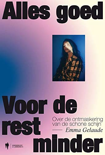 Alles goed, voor de rest minder over de ontmaskering van de schone schijn