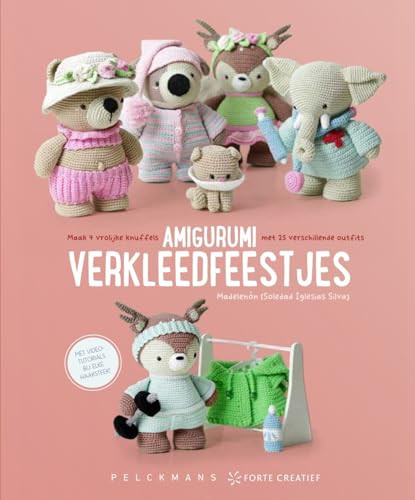 Amigurumi verkleedfeestjes maak 4 vrolijke knuffels met 25 verschillende outfits