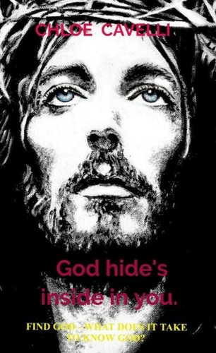 God hide's inside in you.: Find God - What does it take to know God?