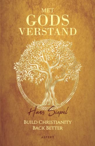 Met Godsverstand build christianity back better