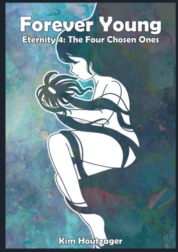 Forever Young Eternity 4: The Four Chosen Ones