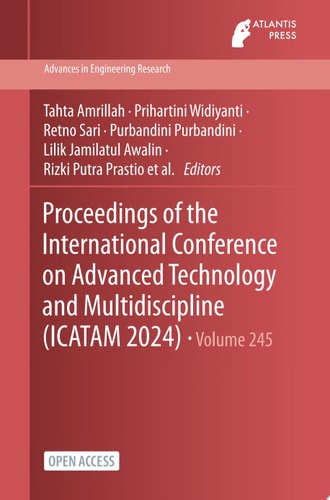 Proceedings of the International Conference on Advanced Technology and Multidiscipline (ICATAM 2024)
