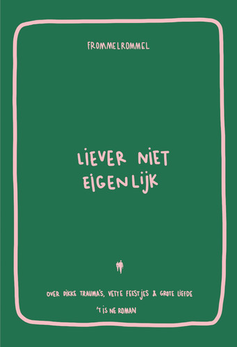 Liever Niet Eigenlijk