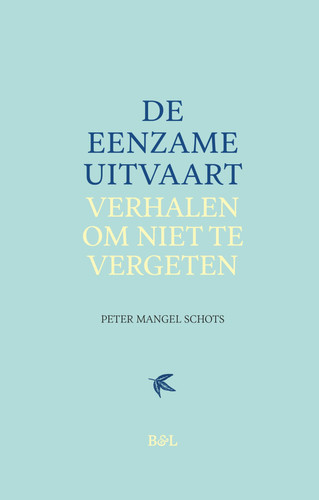 De eenzame uitvaart. Verhalen om niet te vergeten