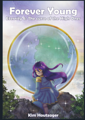 Forever Young Eternity 6: The curse of the High Ones