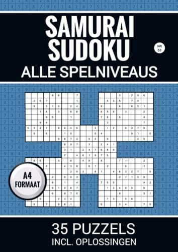 Samurai Sudoku - Alle Spelniveaus - 35 Puzzels Incl. Oplossingen - Nr. 53: Puzzelboek met 35 Samurai Sudoku's (175 Overlappende Sudoku's) voor Volwassenen en Ouderen (Dutch Edition)