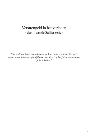 Verstrengeld in het verleden Deel 1 van de Saffier serie
