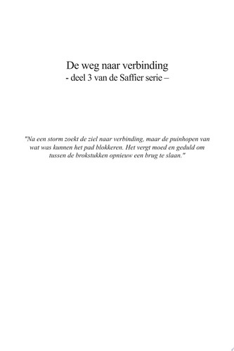 De weg naar verbinding Deel 3 van de Saffier serie