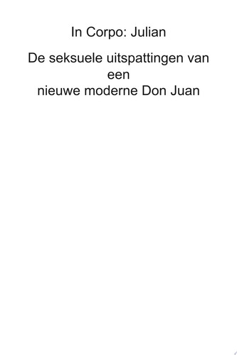 In Corpo: Julian (deel 1) De seksuele uitspattingen van een nieuwe moderne Don Juan