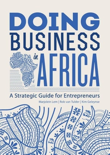 Doing Business in Africa A Strategic Guide for Entrepreneurs