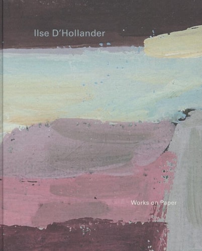 Ilse D'Hollander Works on Paper