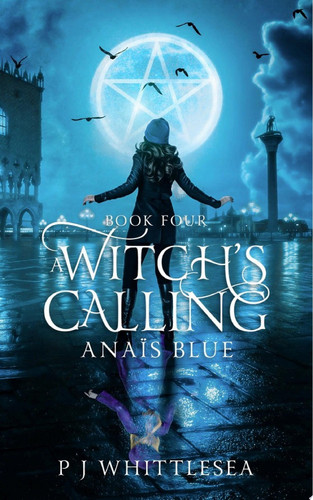 A Witch's Calling Anaïs Blue Book Four