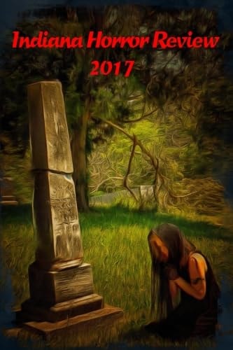 Indiana Horror Review 2017