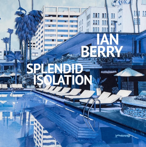Ian Berry Splendid Isolation