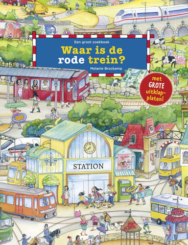 Waar is de rode trein? een groot zoekboek : met grote uitklapplaten!