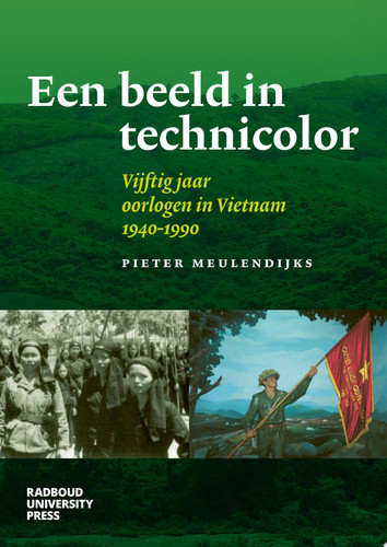 Een beeld in technicolor (2nd Edition) Vijftig jaar oorlogen in Vietnam 1940-1990