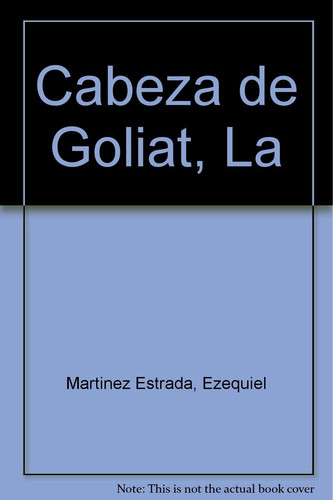 Cabeza de Goliat, La (Spanish Edition)