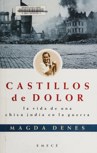 Castillos de dolor la vida de una chica judiá en la guerra