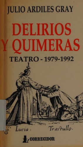 Delirios Y Quimeras - Teatro (1979 - 1992)