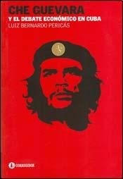 Che Guevara y el debate económico en Cuba