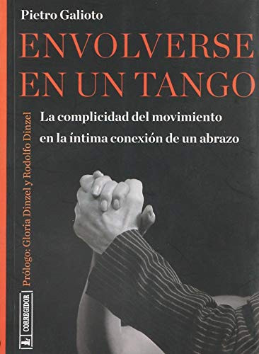 Envolverse en un tango la complicidad del movimiento en la íntima conexión de un abrazo
