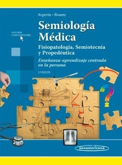 Semiología médica fisiopatología, semiotecnia y propedéutica : enseñanza-aprendizaje centrada en la persona