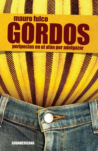 Gordos - Peripecias en el afán por adelgazar