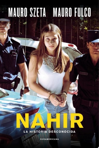 Nahir La historia desconocida