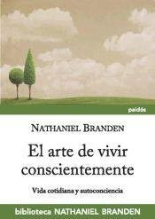Arte De Vivir Conscientemente, El