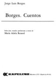 Borges, Cuentos - Golu (Grandes Obras de La Literatura Universal) (Spanish Edition)
