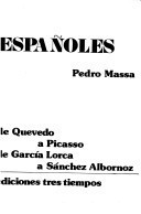 Españoles: De Quevedo a Picasso, de García Lorca a Sánchez Albornoz (Libros del ayer inconmovible) (Spanish Edition)