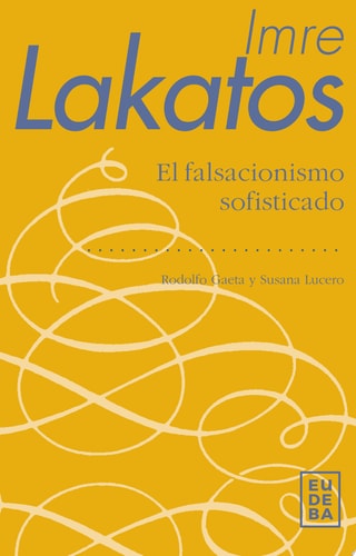 Imre Lakatos El falsacionismo sofisticado