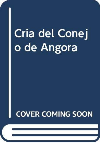 Cria del Conejo de Angora (Spanish Edition)